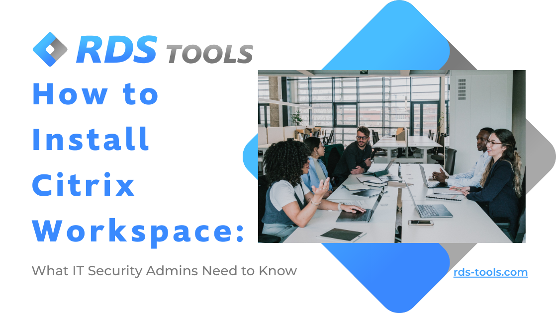 How to install citrix workspace what it security admins need to know